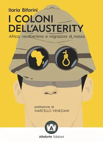 Economico I coloni dell‘austerity. Africa, neoliberismo e migrazioni di massa. Ediz. ampliata