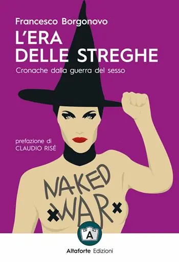 Occasione L‘era delle streghe. Cronache dalla guerra del sesso
