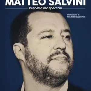 Io sono Matteo Salvini. Intervista allo specchio Ultima Occasione
