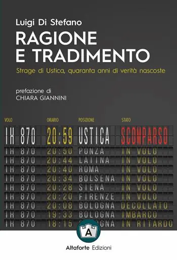Occasione Ragione e tradimento. Strage di Ustica, quaranta anni di verità nascoste