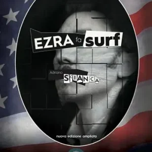 Compra Adesso Ezra fa surf. Come e perché il pensiero di Pound salverà il mondo. Ediz. ampliata