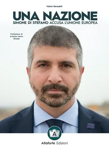 Novità Una nazione. Simone Di Stefano accusa l‘Unione europea
