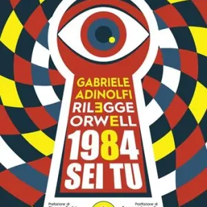 Gabriele Adinolfi rilegge Orwell. 1984 sei tu Vendita Finale