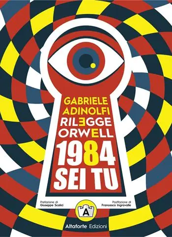 Gabriele Adinolfi rilegge Orwell. 1984 sei tu Vendita Finale