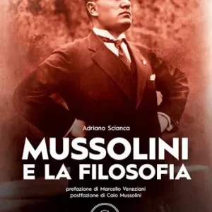 Mussolini e la filosofia Nuovo Arrivo