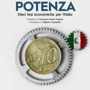 Miglior Prezzo Tornare potenza. Dieci tesi economiche per l‘Italia