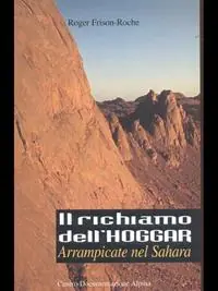 Occasione Imperdibile Il richiamo dell‘Hoggar. Arrampicate nel Sahara