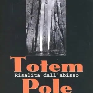 Direttamente Dal Produttore Totem Pole. Risalita dall‘abisso