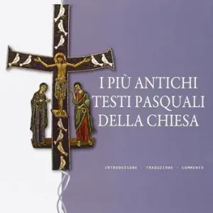 Acquista Ora I più antichi testi pasquali della Chiesa. Introduzione, traduzione, commento
