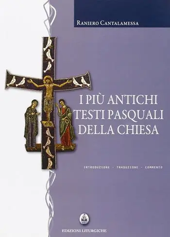 Acquista Ora I più antichi testi pasquali della Chiesa. Introduzione, traduzione, commento