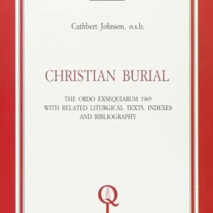Ultimissimo Modello Christian burial. The «Ordo exsequiarum» 1969 with related liturgical texts, indexes and bibliography