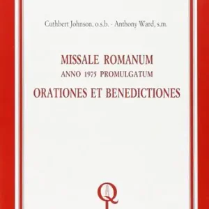 Missale romanum. Anno 1975 promulgatum. Orationes et benedictiones A Buon Prezzo