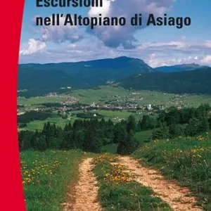 Escursioni nell‘altopiano di Asiago Occasione Imperdibile