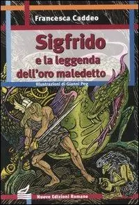 Sigfrido e la leggenda dell‘oro maledetto Miglior Prezzo