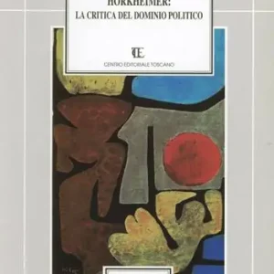 Più Venduto Horkheimer la critica del dominio politico