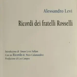 Ricordi dei fratelli Rosselli Prezzo Basso