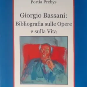 Giorgio Bassani bibliografia sulle opere e sulla vita Ultima Occasione