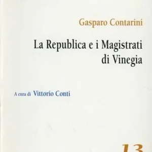 Sconto La Repubblica e i magistrati di Vinegia