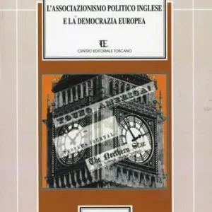 Promozione L‘associazionismo politico inglese e la democrazia europea