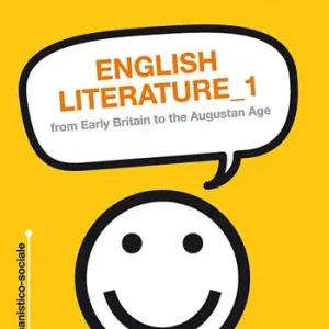 Bestseller English literature. From early britain to the augustan age. Ediz. italiana. Vol. 1