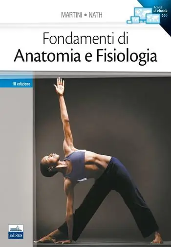Offerta Limitata Fondamenti di anatomia e fisiologia