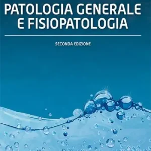 Consegna Rapida Patologia generale e fisiopatologia