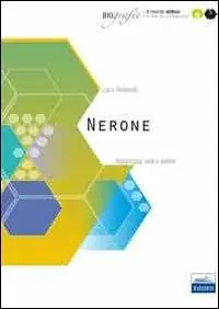 Offerta Lampo Nerone. Autocrazia, arte e delirio