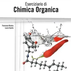 Eserciziario di chimica organica Offerta