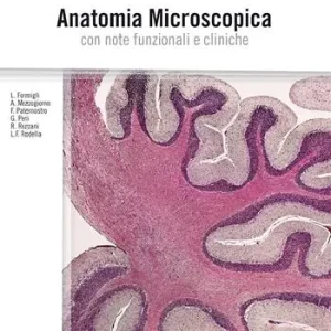 Nuovo Arrivo Anatomia microscopica. Con note funzionali e cliniche