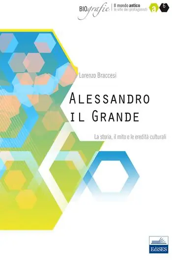 Pagamento Sicuro Alessandro il Grande. La storia, il mito e le eredità culturali