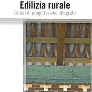 A Buon Prezzo Manuale di edilizia rurale. Criteri di progettazione integrata