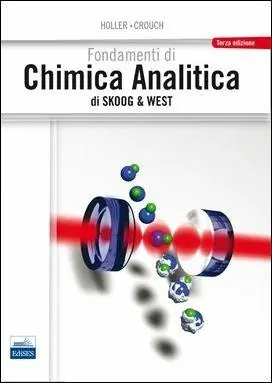Offerta Lampo Fondamenti di chimica analitica di Skoog e West