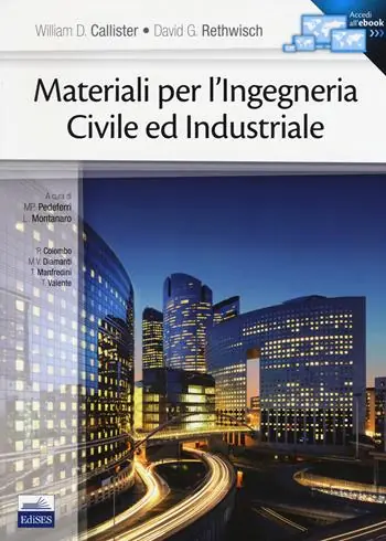 Materiali per l‘ingegneria civile ed industriale. Con e-book Promozione Esclusiva