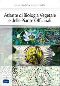 Atlante di biologia vegetale e delle piante officinali Direttamente Dal Produttore