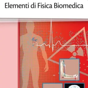 Promozione Esclusiva Elementi di fisica biomedica
