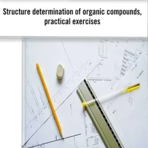 Structure determination of organic compound, pratical exercises Direttamente Dal Produttore