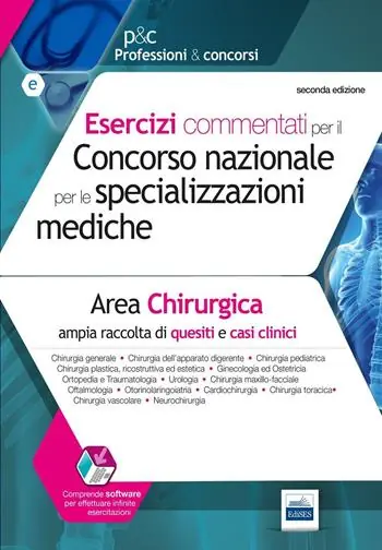 Esercizi commentati per il concorso nazionale per le specializzazioni mediche. Area chirurgica. Con espansione online Compra Oggi Stesso