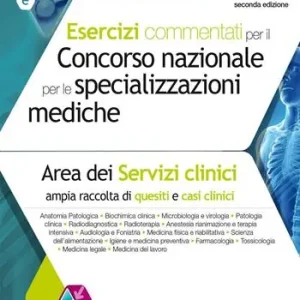 Esercizi commentati per il concorso nazionale per le specializzazioni mediche. Area dei serivizi clinici. Con software Subito Disponibile