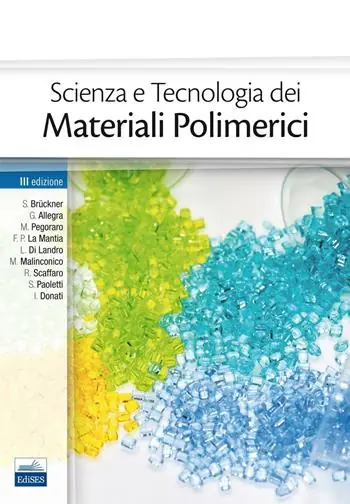 Scienza e tecnologia dei materiali polimerici Offerta Speciale