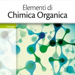 Offerta Lampo Elementi di chimica organica. Con e-book