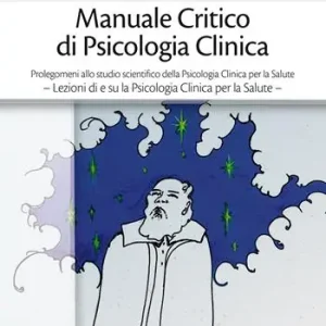 Manuale critico di psicologia clinica Nuova Collezione