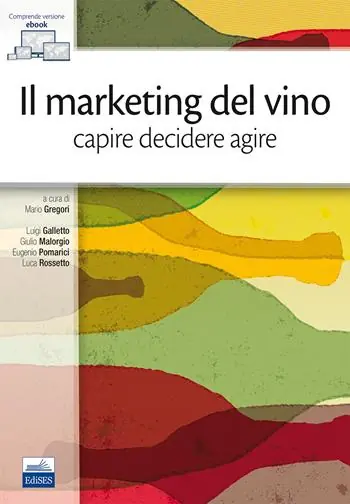Offerta Il marketing del vino. Capire decidere agire
