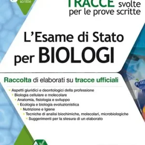 Quantità Limitata Tracce svolte per l‘esame di Stato per biologi. Raccolta di elaborati su tracce ufficiali. Con aggiornamento online