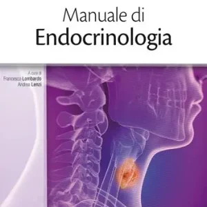 Manuale di endocrinologia. Con Contenuto digitale (fornito elettronicamente) Pagamento Sicuro