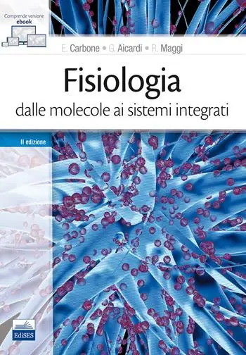 Fisiologia dalle molecole ai sistemi integrati Offerta Speciale