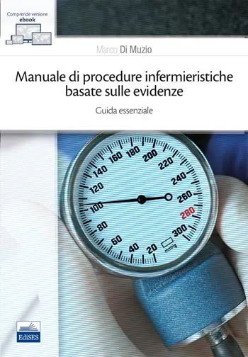 Manuale di procedure infermieristiche basate sull‘evidenza. Guida essenziale Prezzo Basso