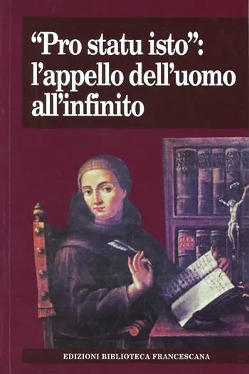 Super Prezzo «Pro statu isto» l‘appello dell‘uomo all‘infinito. Atti del Convegno nel 7° centenario della morte di Giovanni Duns Scoto (Milano, 7-8 novembre 2008)
