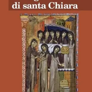 Occasione Il cingolo di santa Chiara. Nuovi contributi documentari sugli inizi del movimento clariano