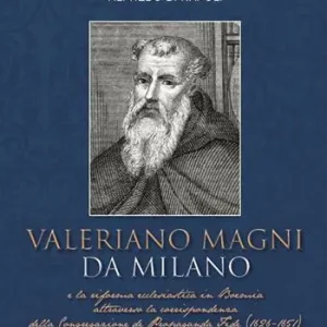 Valeriano Magni da Milano e la riforma ecclesiastica in Boemia... Prezzo Ridotto