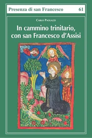 Compra Oggi Stesso In cammino trinitario, con san Francesco d‘Assisi